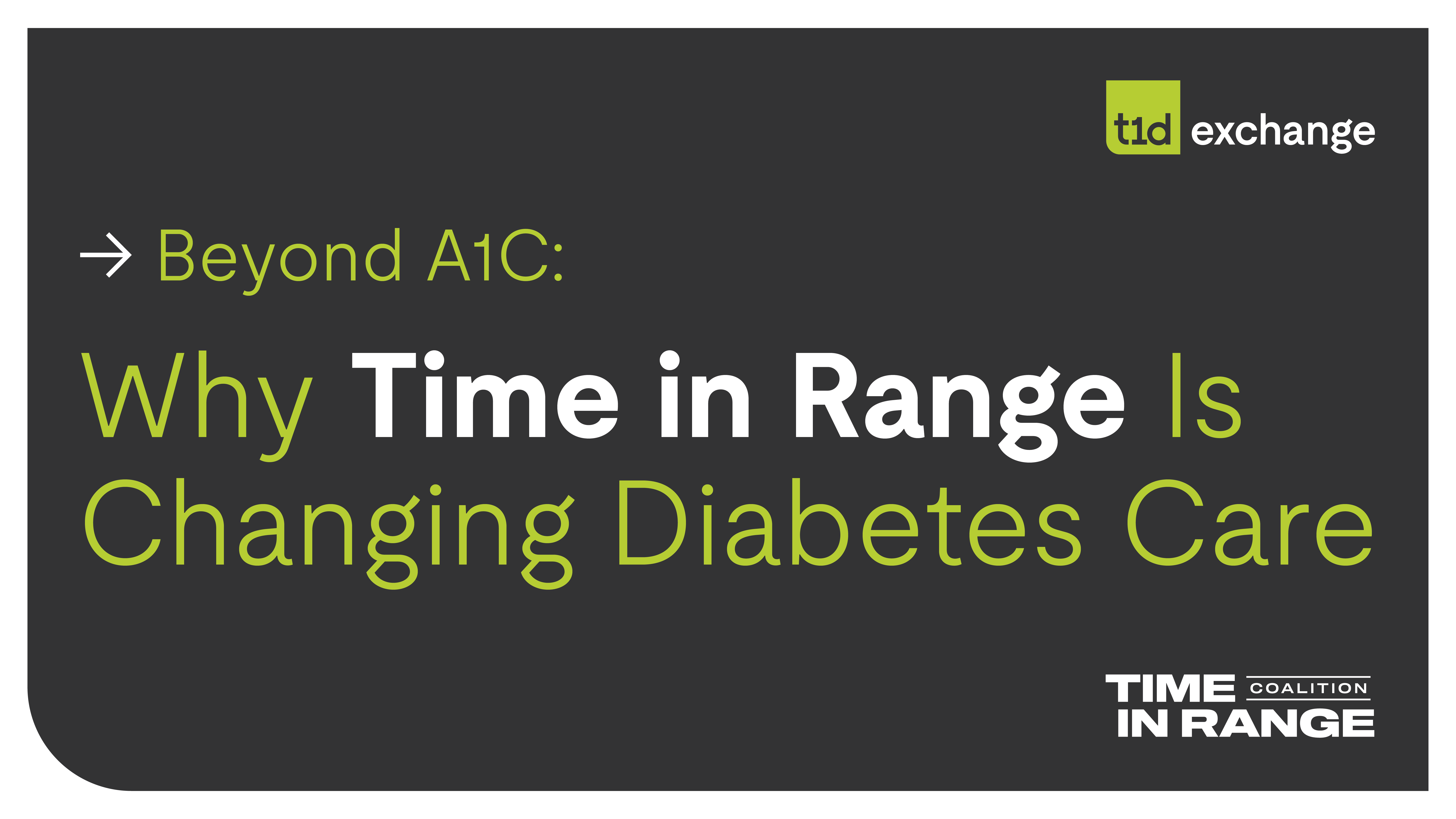 Beyond A1C: Why Time in Range Matters for T1D
