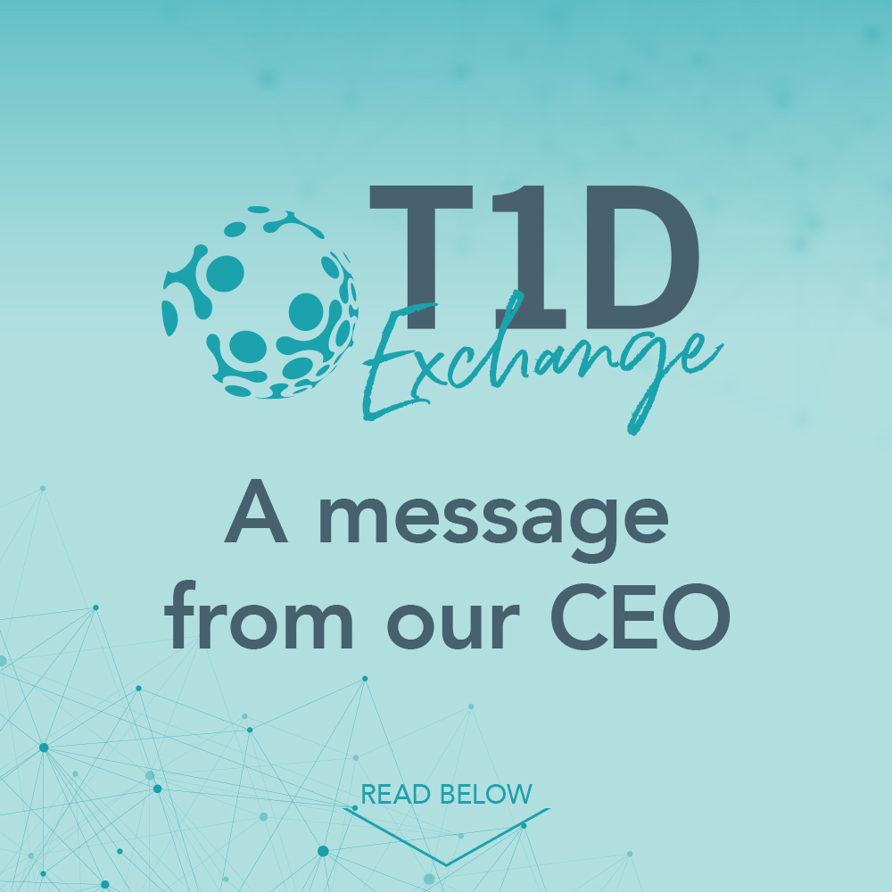 A Message from Our CEO - T1D Exchange